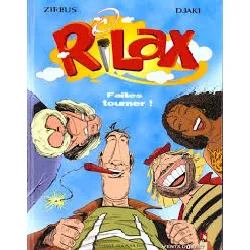 livre rilax tome 1 - faites tourner !