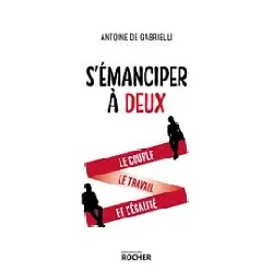 livre s'émanciper à deux - le couple, le travail et l'égalité