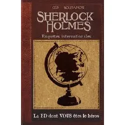 livre sherlock holmes, tome 6 - enquêtes internationales