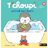 livre t'choupi prend son bain
