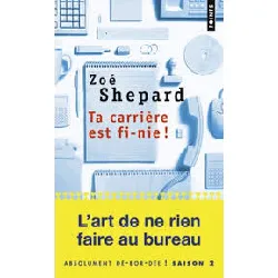 livre ta carrière est fi-nie!