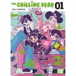 livre the chilling dead - tome 1