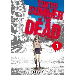 livre tokyo summer of the dead - tome 1