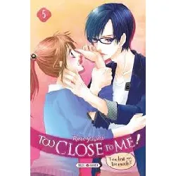 livre too close to me - tome 5