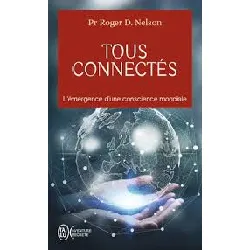 livre tous connectés - l'émergence d'une conscience mondiale