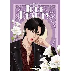 livre true beauty - tome 3