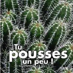 livre tu pousses un peu !