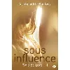 livre twisted love, tome 1 - sous influence