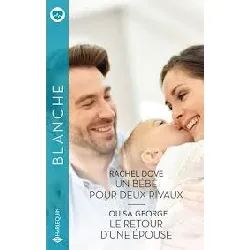 livre un bébé pour deux rivaux - le retour d'une épouse