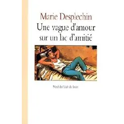 livre une vague d'amour sur un lac d'amitié