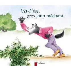 livre va-t-en, gros loup méchant !