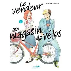 livre vendeur du magasin de vélos (le) - tome 1