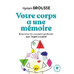 livre votre corps a une mémoire