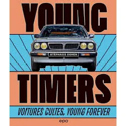 livre young timers - voitures cultes, young forever