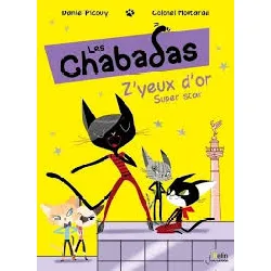 livre z'yeux d'or super star - les chabadas t. les chabadas - volume 2
