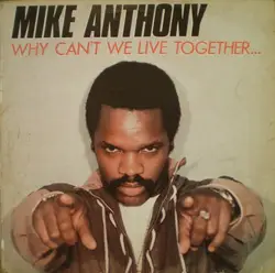 vinyle mike anthony - why can't we live together... (1982)