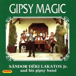vinyle sándor déki lakatos jr. and his gipsy band - gipsy magic (1991)