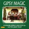 vinyle sándor déki lakatos jr. and his gipsy band - gipsy magic (1991)