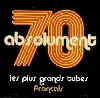 cd  - absolument 70 - les plus grands tubes français (2003)