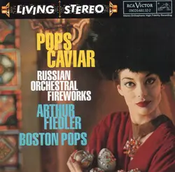 cd arthur fiedler, boston pops - pops caviar (russian orchestral fireworks) (1995)