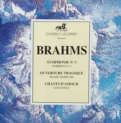 cd brahms - symphonie no 3 / ouverture tragique / chants d'amour (1992)