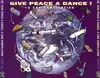 cd give peace a dance ! a cnd compilation (1991)