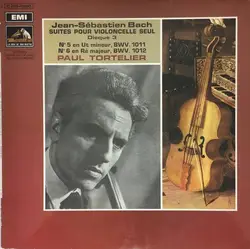 cd jean - sebastian bach - paul tortelier - suites pour violoncelle seul n°5 en ut mineur, bwv. 1011 / n°6 en ré majeur, bwv. 1012