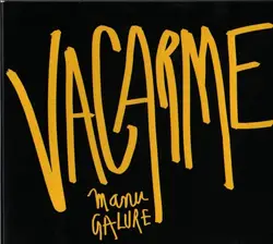 cd manu galure - vacarme (2010)