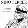 cd nino ferrer - concert chez harry (2002)