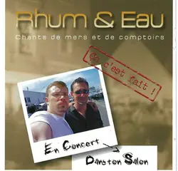 cd rhum et eau - ça c'est fait (2006)