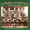 cd the wheels of the world vol. 1 (early irish - american music) (1997)