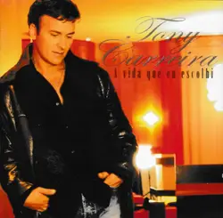 cd tony carreira - a vida que eu escolhi (2006)