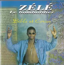 cd zélé le bombardier - bible et coran (2000)