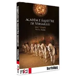 dvd académie équestre de versailles en 7 temps