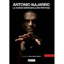 dvd antonio najarro la danse espagnole en partage dvd