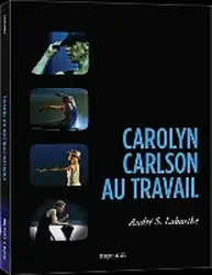dvd carolyn carlson au travail
