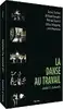 dvd la danse au travail