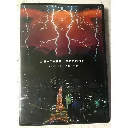 dvd weather report - live in tokyo