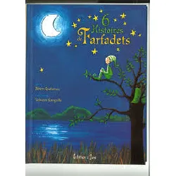 livre 6 histoires de farfadets volume 1 les farfadets des marais de mousterlin