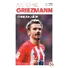 livre antoine griezmann - irremplaçable