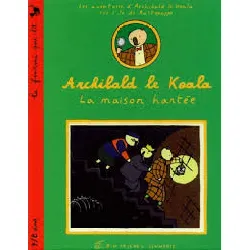 livre archibald le koala - la maison hantée