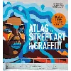 livre atlas du street art et du graffiti
