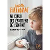 livre au coeur des émotions de l'enfant