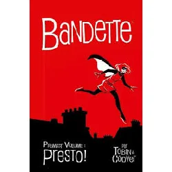 livre bandette tome 1 - presto !