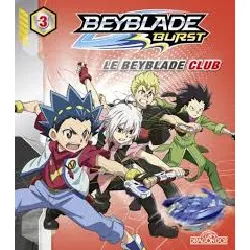 livre beyblade burst - tome 3 - le beyblade club