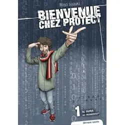 livre bienvenue chez protect - tome 1 : du papier au numérique