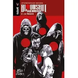 livre bloodshot reborn - tome 2 - la traque