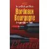 livre bordeaux bourgogne - les passions rivales