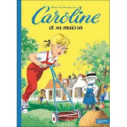 livre caroline et sa maison