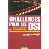 livre challenges pour les dsi - l'art du management des systèmes d'information